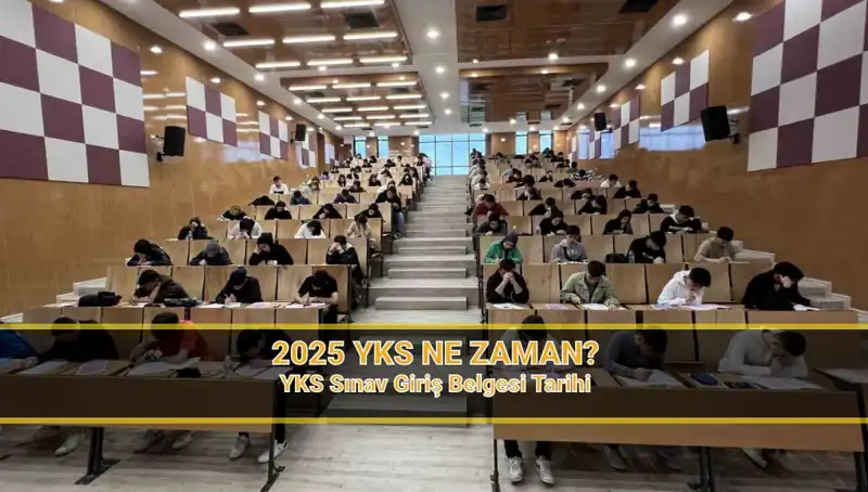 2025 YKS Tarihleri ve Sınav Yerleri: Merak Edilen Tüm Ayrıntılar