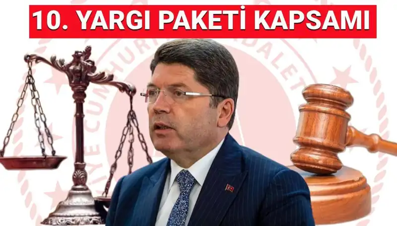 Türkiye'de Yargı Reformu: 10. Yargı Paketi Detayları ve Beklentiler