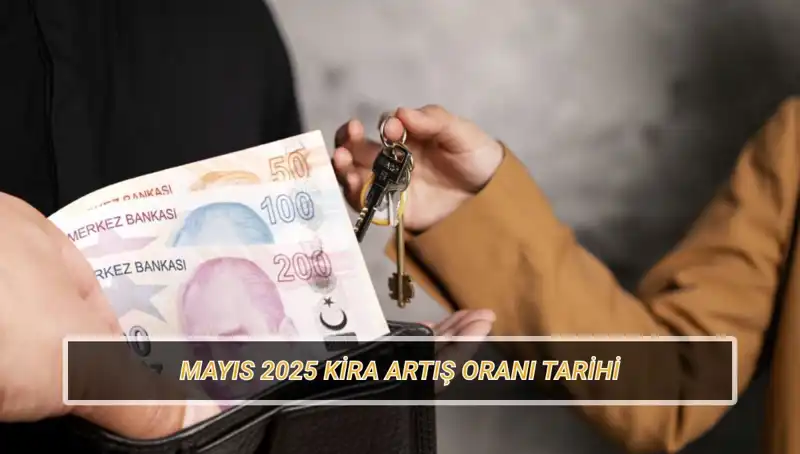 Mayıs 2025 Kira Artış Oranı Ne Zaman Belirlenecek? İşte Tarih!