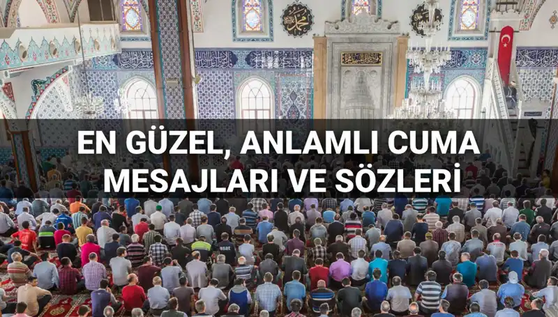 2025 Cuma Mesajları: Anlam Dolu Dualar ve Hadisler Paylaşın