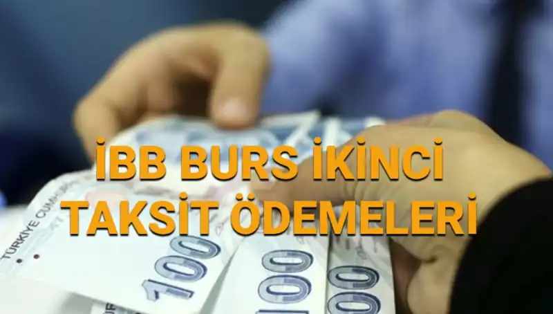 İBB 2025 Burs Ödemeleri: İkinci Taksit 7.500 TL Yattı mı?