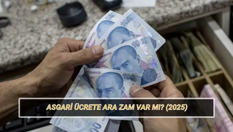Temmuz'da Asgari Ücret Açıklanacak: Ara Zam Beklentileri ve Etkileri